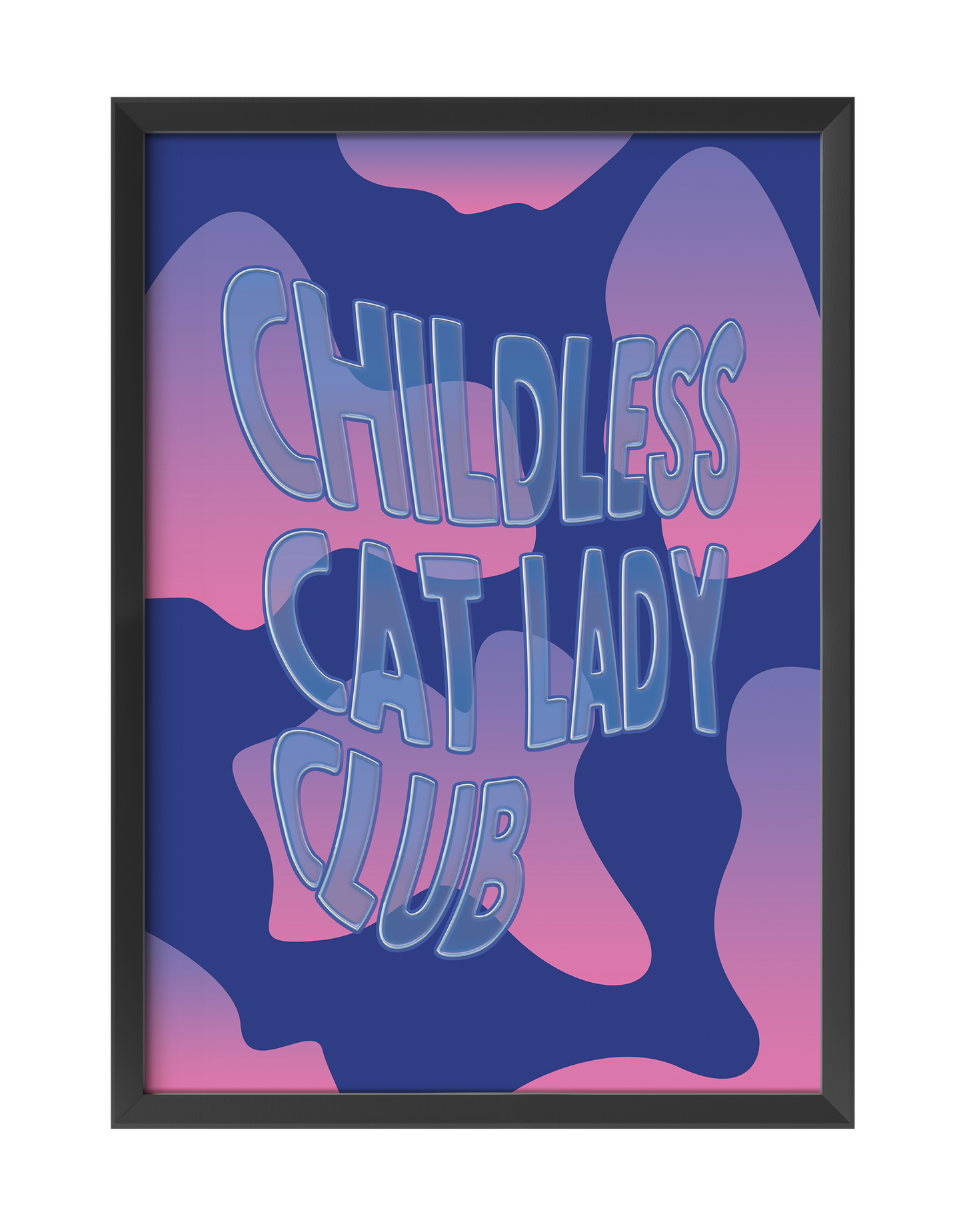 CHILDLESS CAT LADY ART PRINT