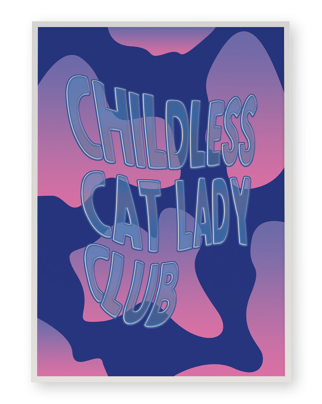 CHILDLESS CAT LADY ART PRINT