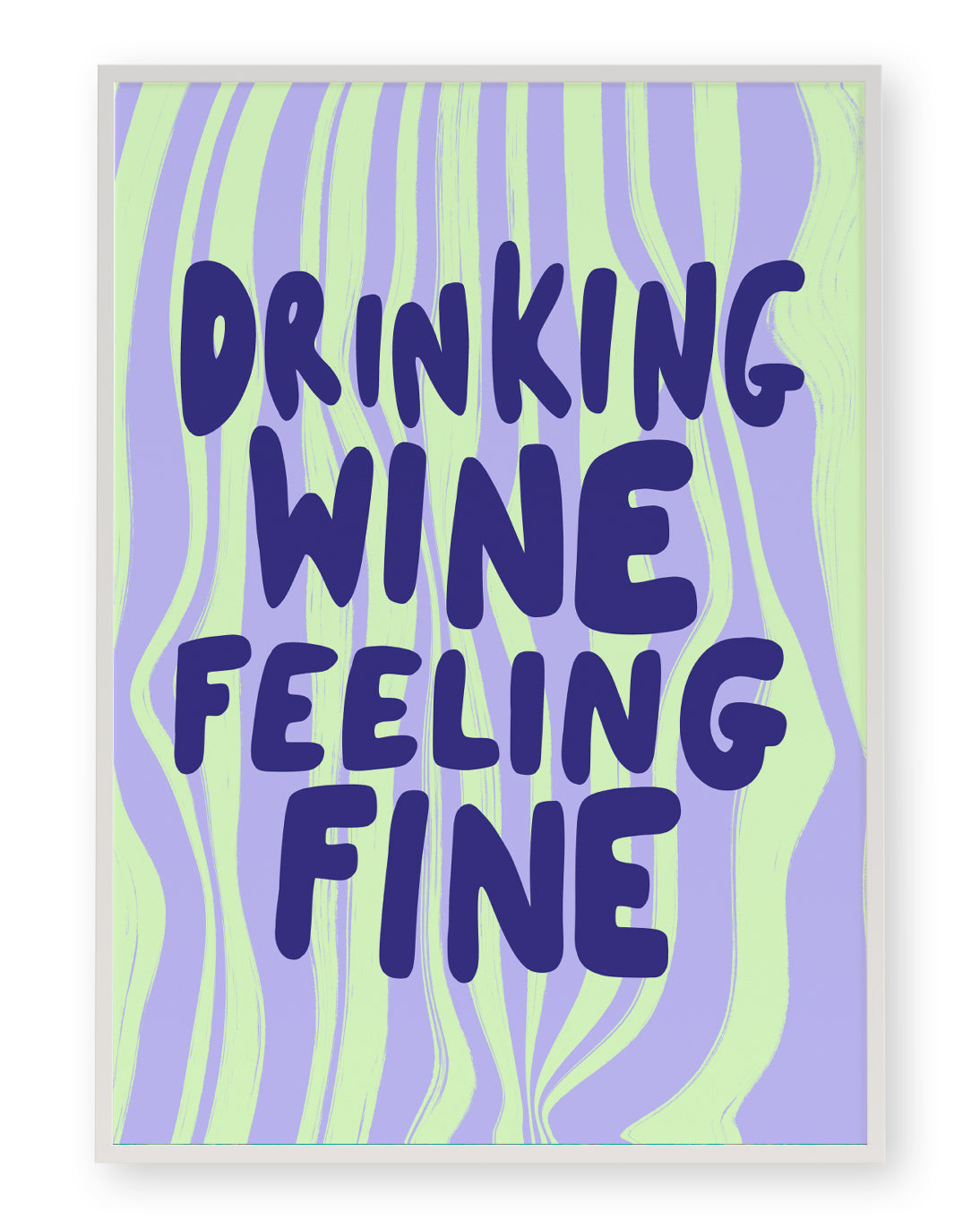 DRINKING WINE FEELING FINE ART PRINT
