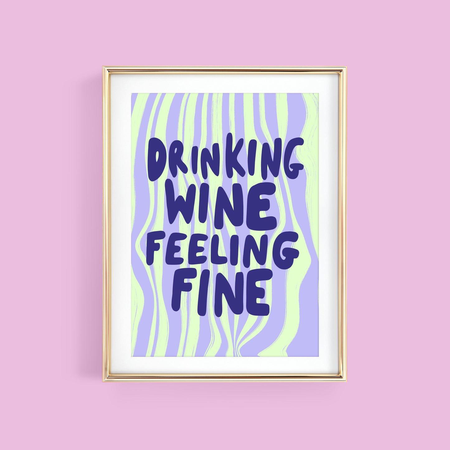 DRINKING WINE FEELING FINE ART PRINT