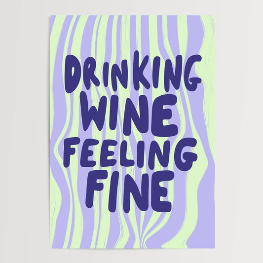 DRINKING WINE FEELING FINE ART PRINT