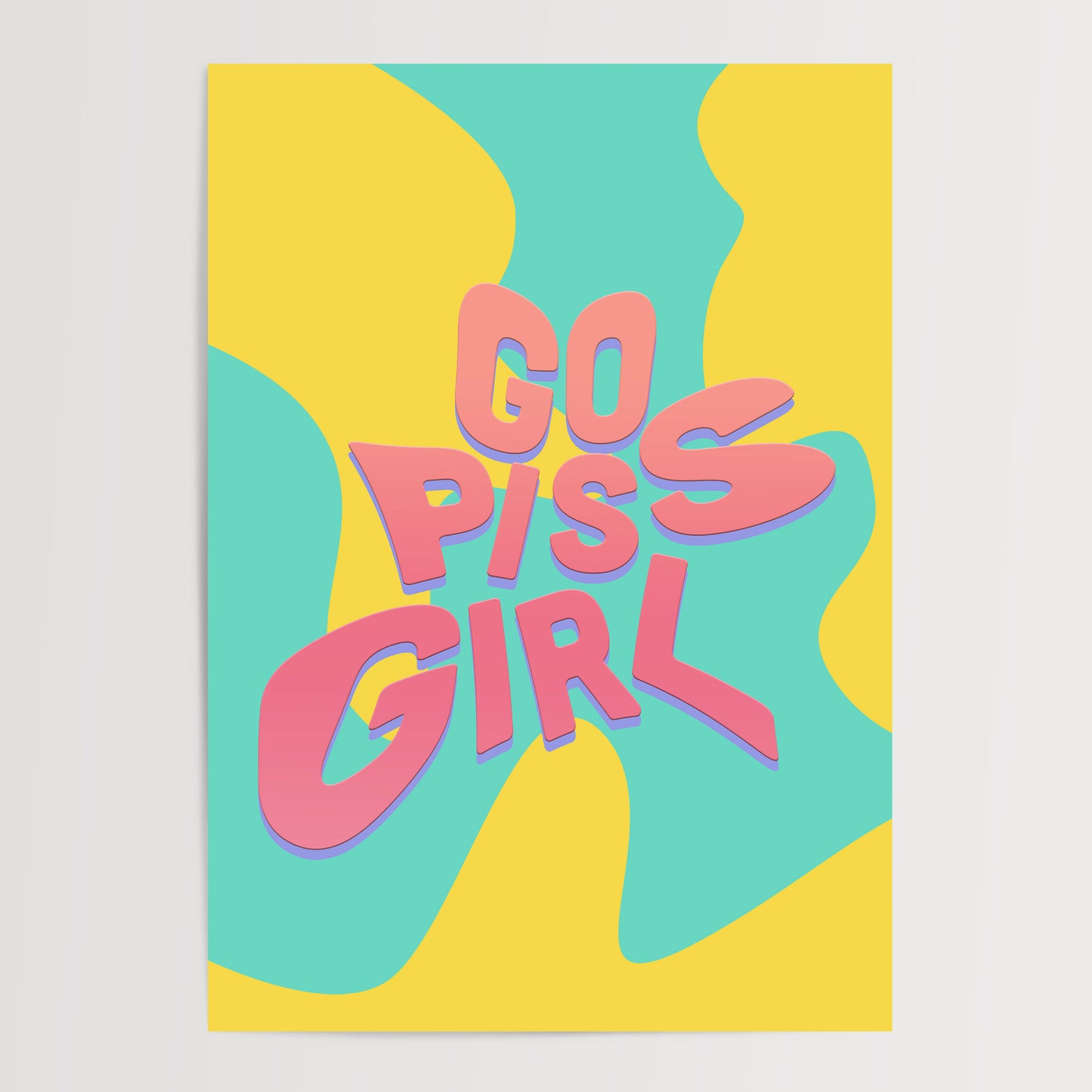 GO PISS GIRL