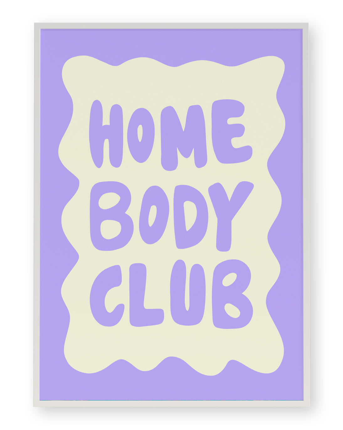 HOME BODY CLUB ART PRINT