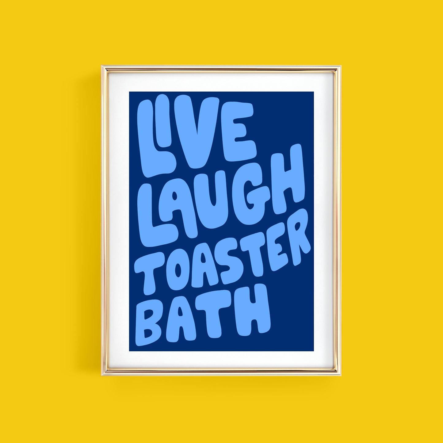 LIVE LAUGH TOASTER BATH ART PRINT