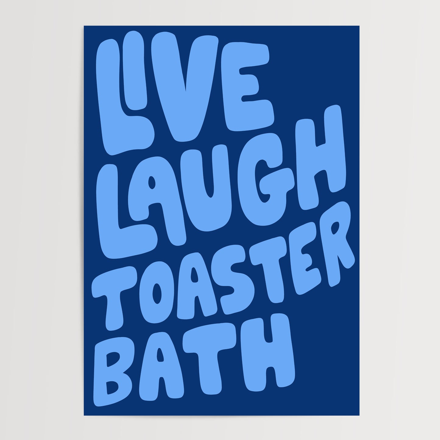 LIVE LAUGH TOASTER BATH ART PRINT