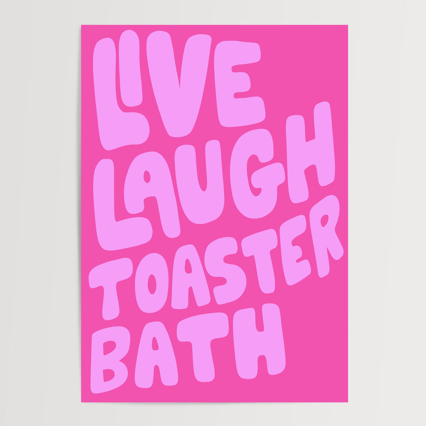 LIVE LAUGH TOASTER BATH ART PRINT