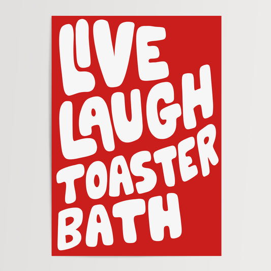 LIVE LAUGH TOASTER BATH ART PRINT