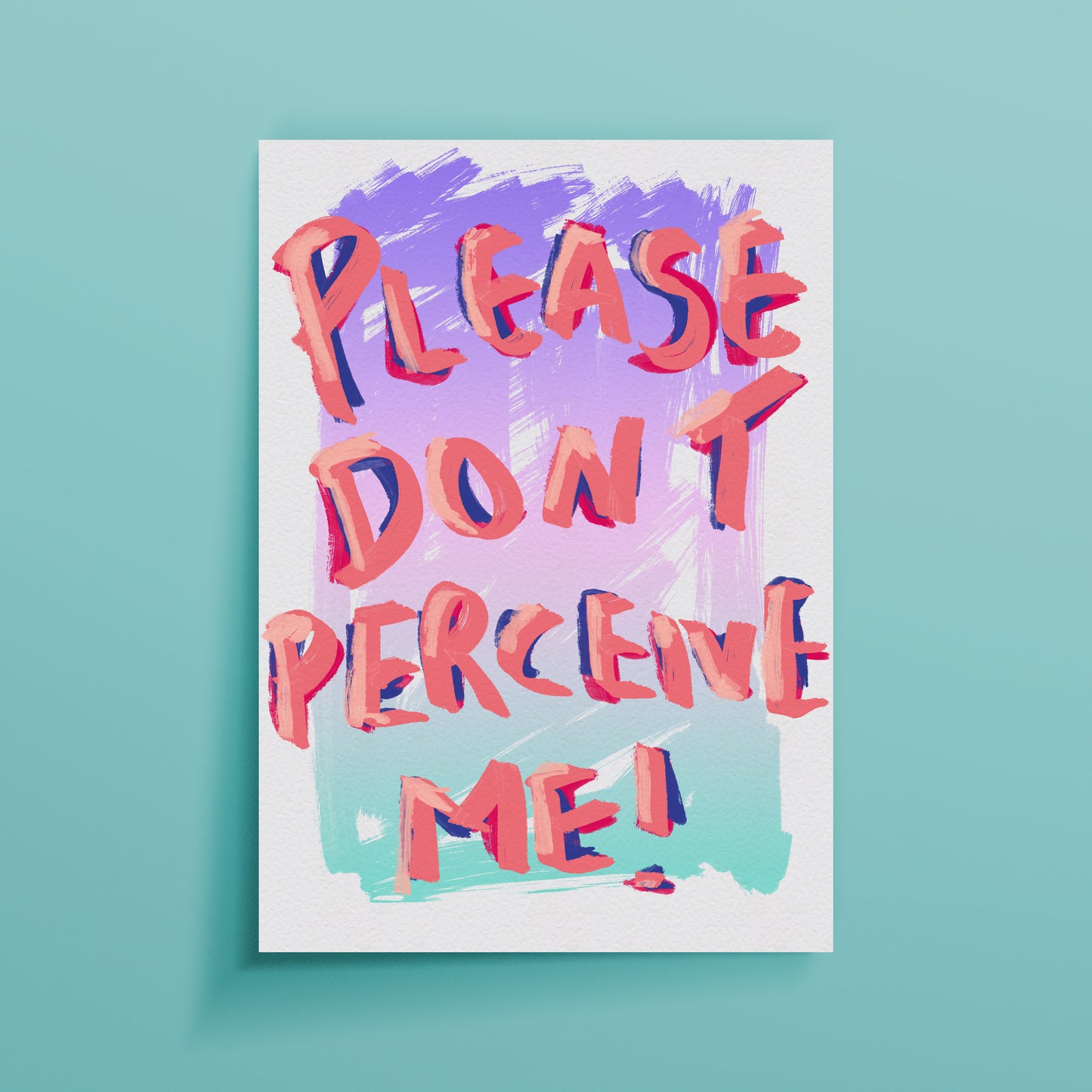 PLEASE DON'T PERCEIVE ME ART PRINT - nertdawg