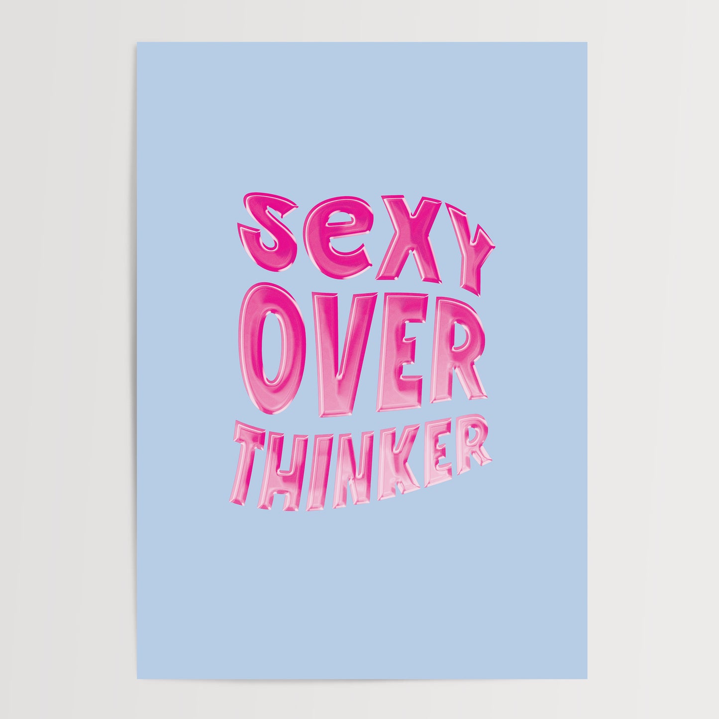 SEXY OVERTHINKER ART PRINT