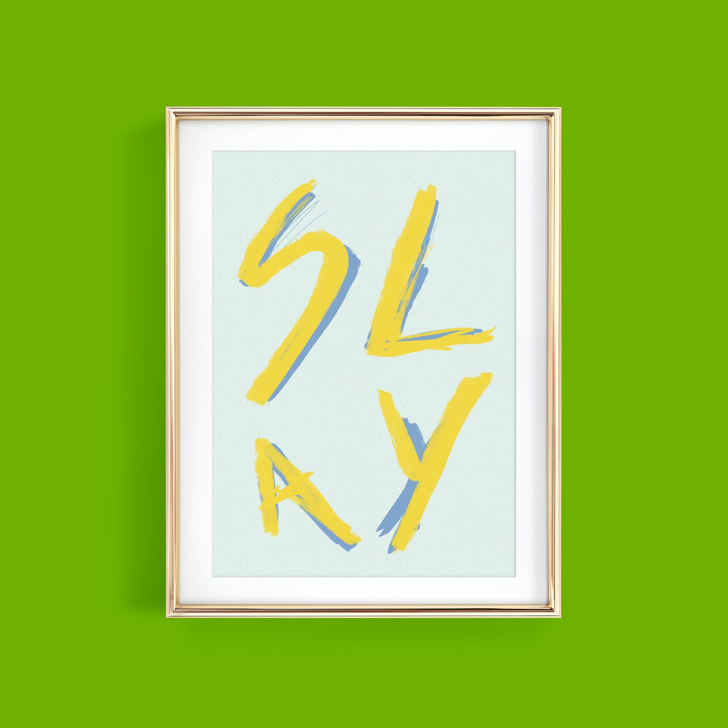 SLAY 02 ART PRINT