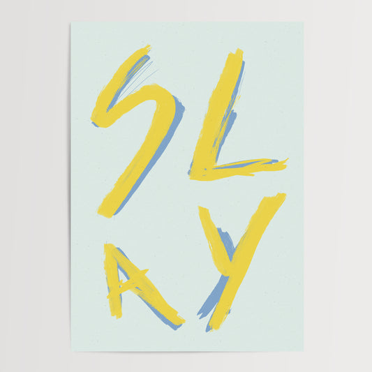 SLAY 02 ART PRINT
