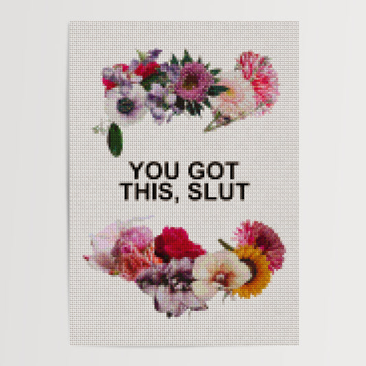 YOU GOT THIS, SLUT KNIT INSPIRED ART PRINT